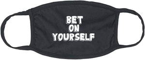 Bet On Yourself Mask